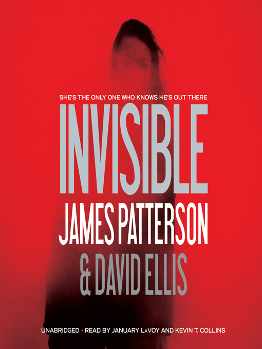 Title details for Invisible by James Patterson - Wait list